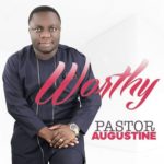 Pastor Augustine to release “Worthy” November 24